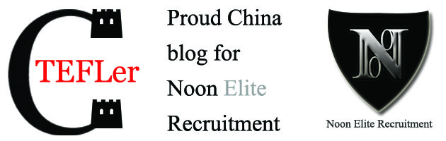 ChinaTEFLer proud China blog for Noon Elite